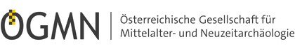 ÖGMN | Österreichische Gesellschaft für Mittelalter- und Neuzeitarchäologie